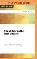 Cover: A Quick Ting on the Black Girl Afro - Audible Studios on Brilliance