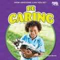 Cover: Be Caring - Bearcub Books