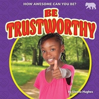 Enlarge image Cover: Be Trustworthy - Bearcub Books