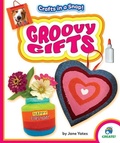 Cover: Groovy Gifts - Create! Books