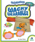 Cover: Wacky Wearables - Create! Books