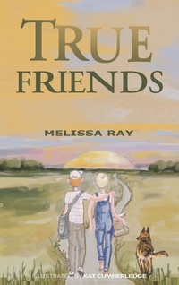 Enlarge image Cover: True Friends - Melissa Ray