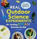 Cover: Real Outdoor Science Experiments - Callisto Kids