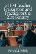 Cover: STEM Teacher Preparation and Practice for the 21st Century - IAP - Information Age Publishing