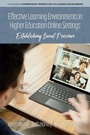 Cover: Effective Learning Environments in Higher Education Online Settings - IAP - Information Age Publishing