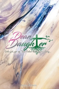 Enlarge image Cover: Dear Daughter - Trilogy Christian Publishing