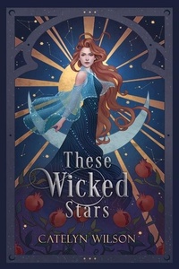 Enlarge image Cover: These Wicked Stars - Catelyn Wilson