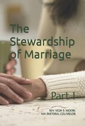 Cover: The Stewardship of Marriage - Primedia Elaunch LLC
