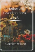 Cover: A Mother and Grandmother's Love - Dream Faith Publishing