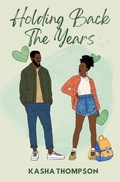 Cover: Holding Back The Years - Webster Avenue Publishing
