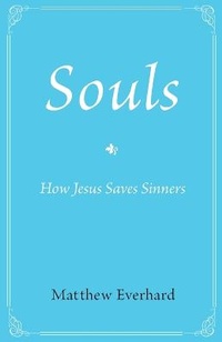 Enlarge image Cover: Souls - Ichthus Publications