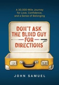 Cover: Don't Ask the Blind Guy for Directions - Baron Publishing
