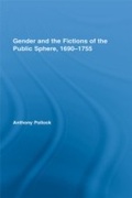 Cover: Gender and the Fictions of the Public Sphere, 1690-1755 - Routledge