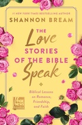 Cover: The Love Stories of the Bible Speak - HarperCollins