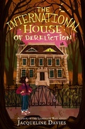 Cover: The International House of Dereliction - HarperCollins