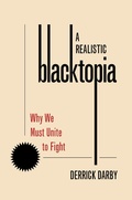 Cover: A Realistic Blacktopia - OUP eBook