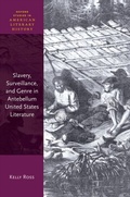 Bild: Slavery, Surveillance, and Genre in Antebellum United States Literature - OUP eBook