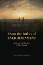 Cover: From the Ruins of Enlightenment - University of Chicago Press