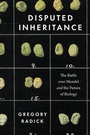 Cover: Disputed Inheritance - University of Chicago Press