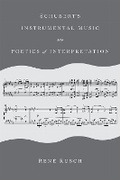 Cover: Schubert's Instrumental Music and Poetics of Interpretation - Indiana University Press