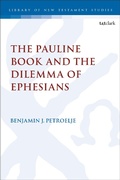 Abbildung von: The Pauline Book and the Dilemma of Ephesians - T.& T.Clark Ltd