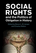 Cover: Social Rights and the Politics of Obligation in History - Cambridge University Press