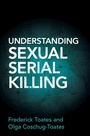 Cover: Understanding Sexual Serial Killing - Cambridge University Press