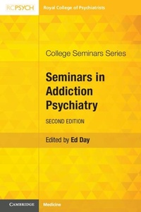 Enlarge image Cover: Seminars in Addiction Psychiatry - RCPsych Publications