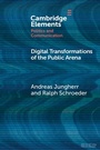 Cover: Digital Transformations of the Public Arena - Cambridge University Press