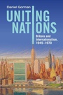 Cover: Uniting Nations - Cambridge University Press