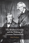 Cover: Brothers Grimm and the Making of German Nationalism - Cambridge University Press