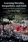 Cover: Learning Morality, Inequalities, and Faith - Cambridge University Press