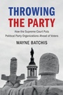 Cover: Throwing the Party - Cambridge University Press