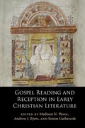 Cover: Gospel Reading and Reception in Early Christian Literature - Cambridge University Press