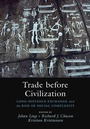 Cover: Trade before Civilization - Cambridge University Press