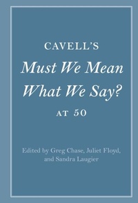 Abbildung von: Cavell's Must We Mean What We Say? at 50 - Cambridge University Press