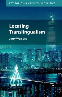 Enlarge image Cover: Locating Translingualism - Cambridge University Press