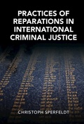 Cover: Practices of Reparations in International Criminal Justice - Cambridge University Press