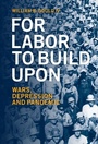 Cover: For Labor To Build Upon For Labor To Build Upon - Cambridge University Press