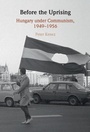 Cover: Before the Uprising - Cambridge University Press