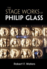 Abbildung von: Stage Works of Philip Glass - Cambridge University Press