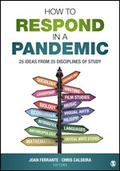 Cover: How to Respond in a Pandemic - SAGE Publications Inc