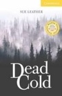 Cover: Dead Cold Level 2 Elementary/Lower Intermediate - Cambridge University Press