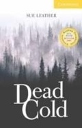 Cover: Dead Cold Level 2 Elementary/Lower Intermediate - Cambridge University Press