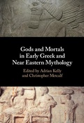 Cover: Gods and Mortals in Early Greek and Near Eastern Mythology - Cambridge University Press