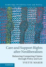 Cover: Care and Support Rights After Neoliberalism - Cambridge University Press