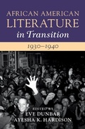 Cover: African American Literature in Transition, 1930-1940: Volume 10 - Cambridge University Press
