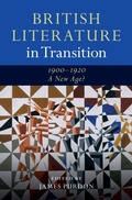Cover: British Literature in Transition, 1900-1920: A New Age? - Cambridge University Press