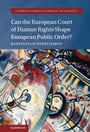 Cover: Can the European Court of Human Rights Shape European Public Order? - Cambridge University Press