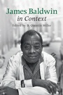 Cover: James Baldwin in Context - Cambridge University Press